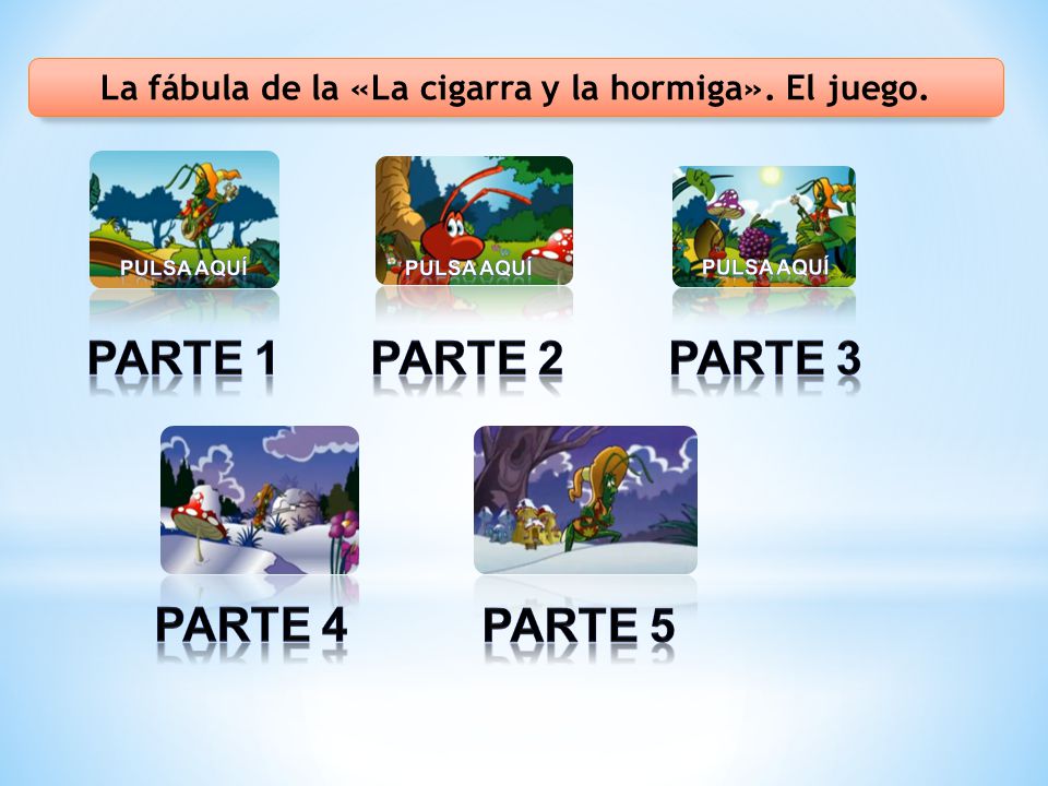La fábula de la «La cigarra y la hormiga». El juego.