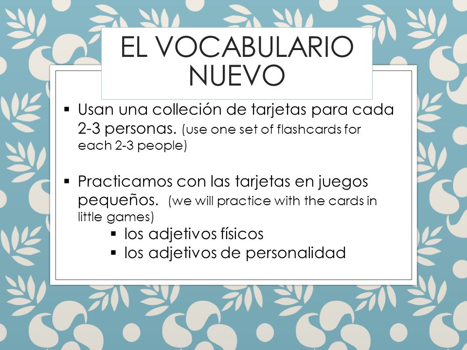 el vocabulario nuevo Usan una colleción de tarjetas para cada 2-3 personas. (use one set of flashcards for each 2-3 people)