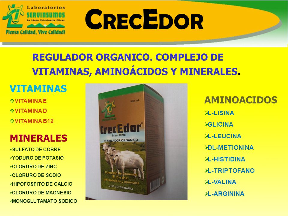 CRECEDOR REGULADOR ORGANICO. COMPLEJO DE VITAMINAS, AMINOÁCIDOS Y MINERALES. VITAMINAS. VITAMINA E.