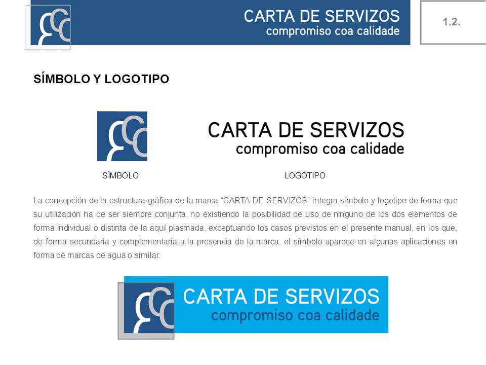 SÍMBOLO Y LOGOTIPO 1.2. SÍMBOLO LOGOTIPO