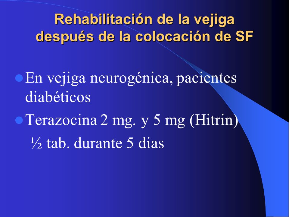 Rehabilitación de la vejiga después de la colocación de SF