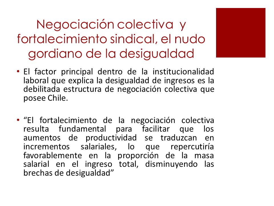 Negociación colectiva y fortalecimiento sindical, el nudo gordiano de la desigualdad