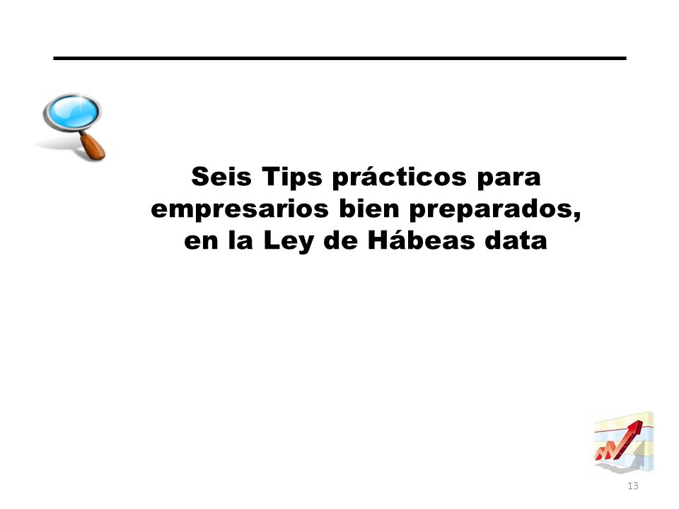 Seis Tips prácticos para empresarios bien preparados, en la Ley de Hábeas data