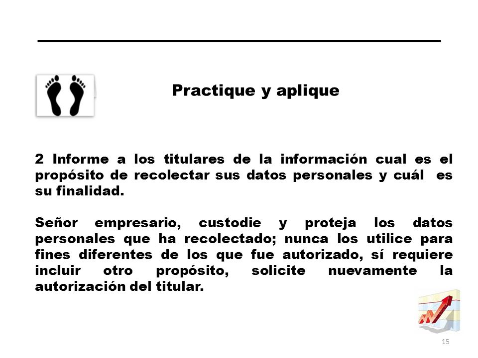Practique y aplique 2 Informe a los titulares de la información cual es el propósito de recolectar sus datos personales y cuál es su finalidad.