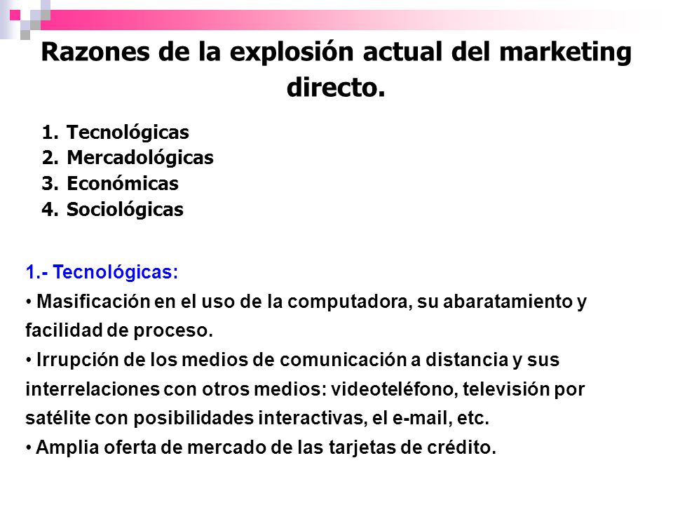 Razones de la explosión actual del marketing directo.