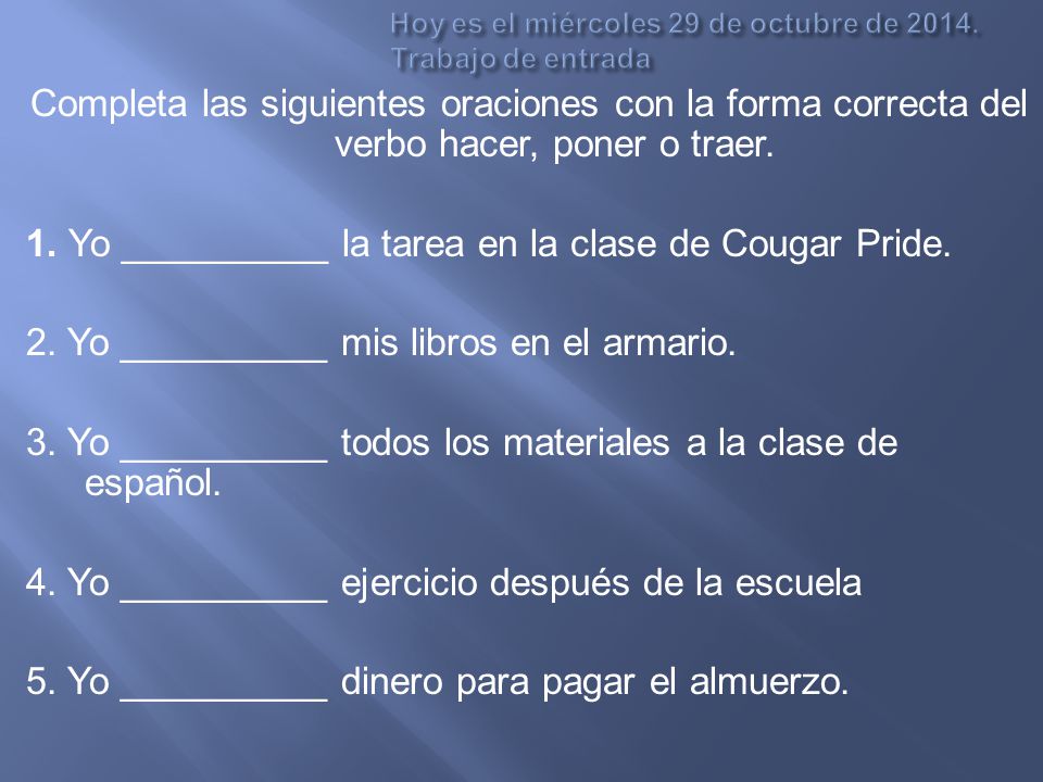 Hoy es el miércoles 29 de octubre de Trabajo de entrada