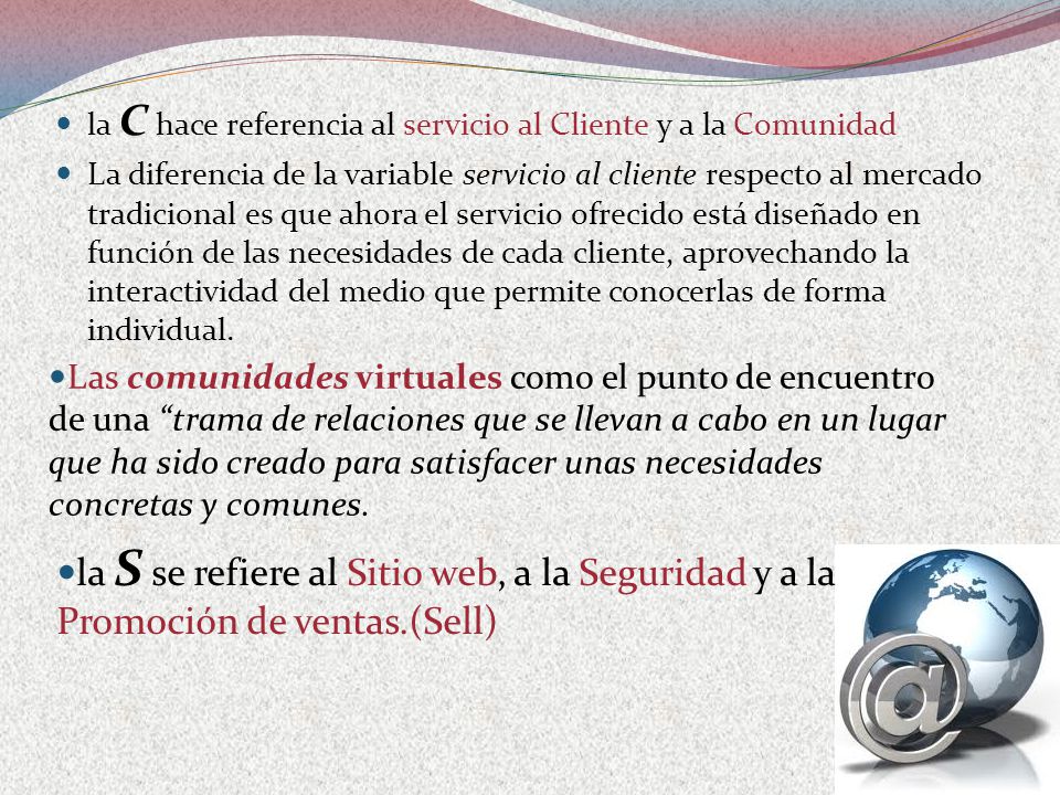 la C hace referencia al servicio al Cliente y a la Comunidad
