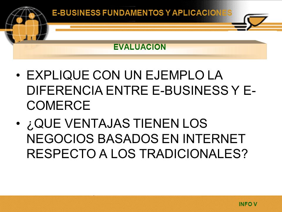 EXPLIQUE CON UN EJEMPLO LA DIFERENCIA ENTRE E-BUSINESS Y E-COMERCE