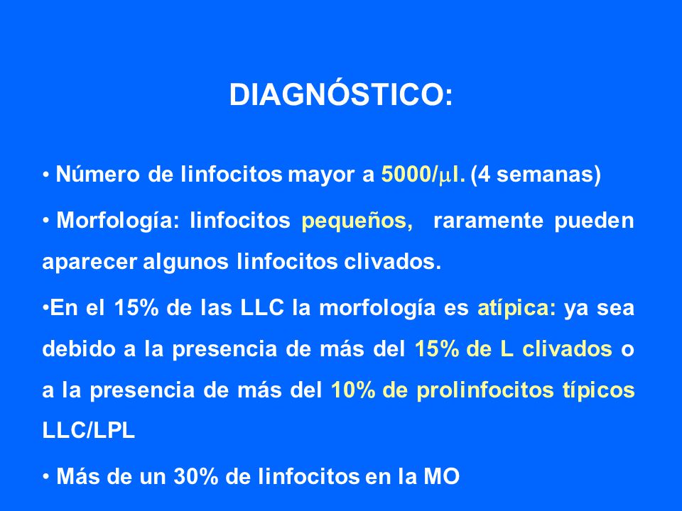 DIAGNÓSTICO: Número de linfocitos mayor a 5000/l. (4 semanas)
