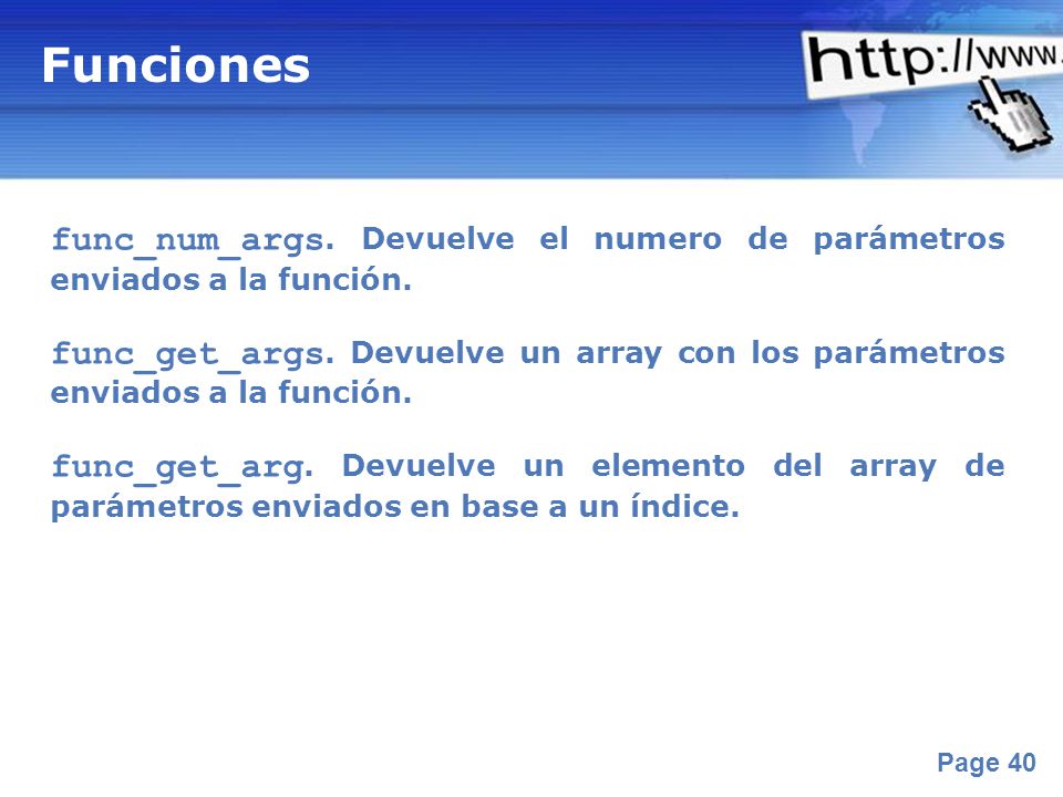 Funciones func_num_args. Devuelve el numero de parámetros enviados a la función.