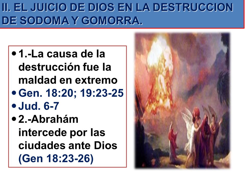 II. EL JUICIO DE DIOS EN LA DESTRUCCION DE SODOMA Y GOMORRA.