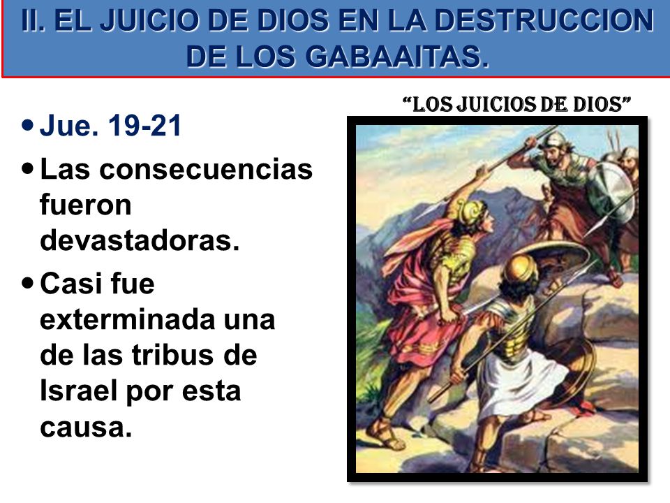 II. EL JUICIO DE DIOS EN LA DESTRUCCION DE LOS GABAAITAS.