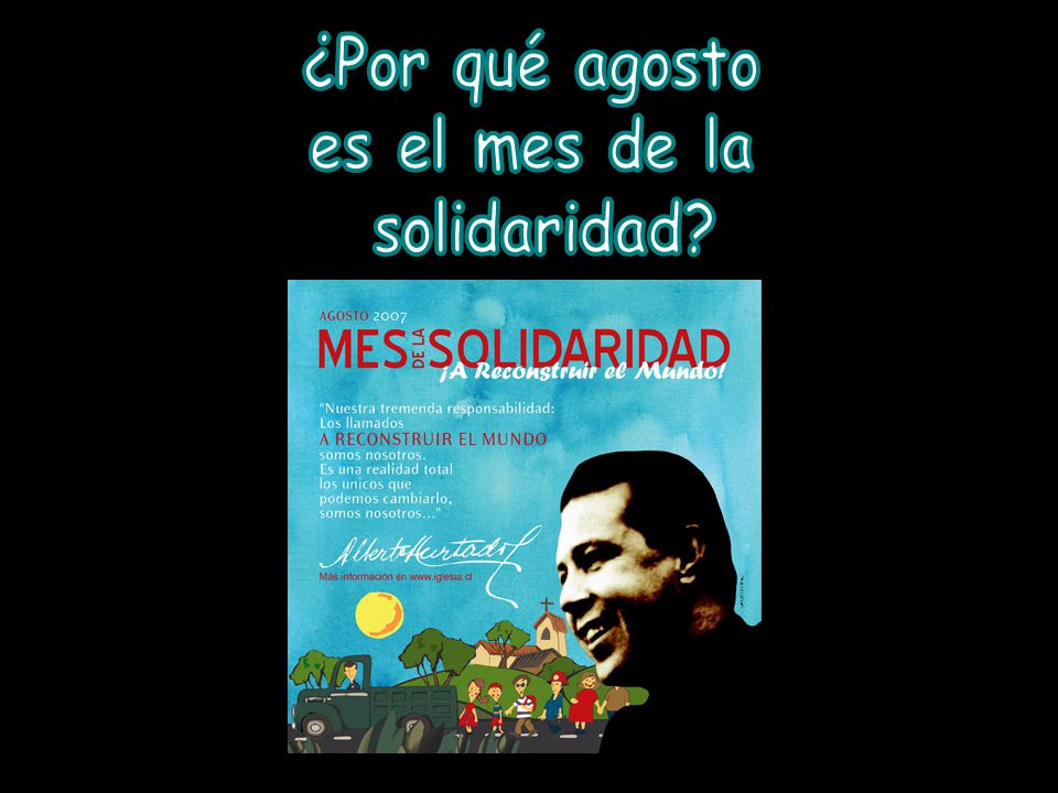 ¿Por qué agosto es el mes de la solidaridad