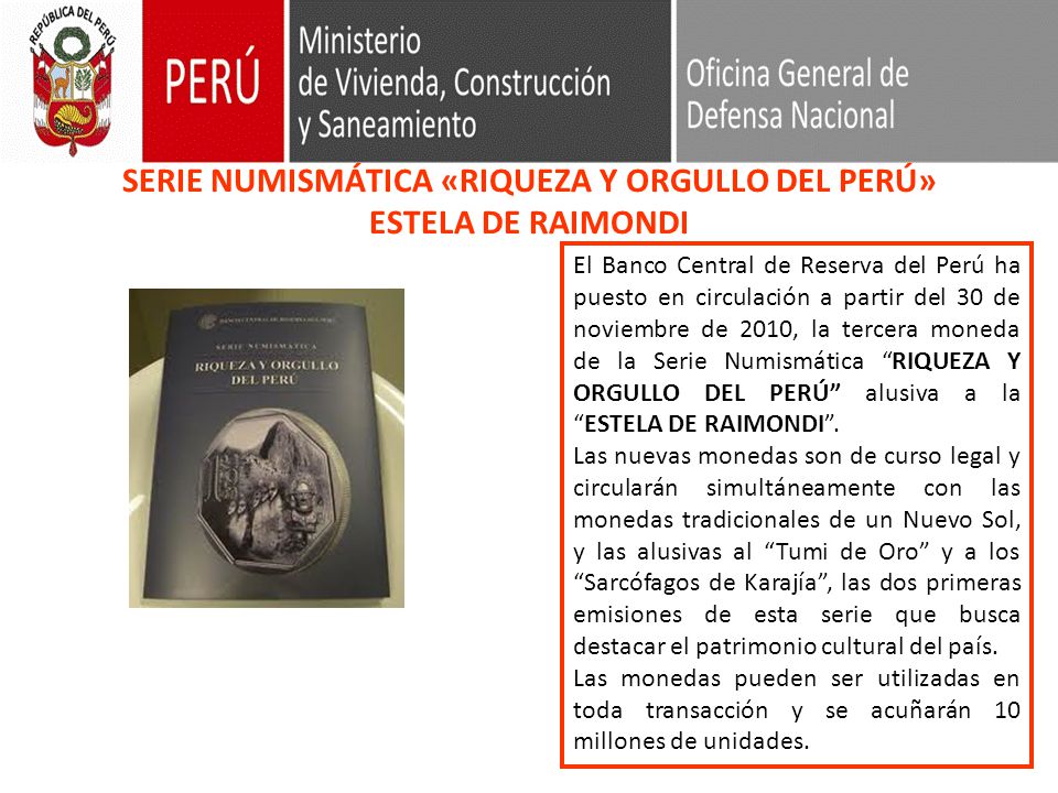 SERIE NUMISMÁTICA «RIQUEZA Y ORGULLO DEL PERÚ» ESTELA DE RAIMONDI