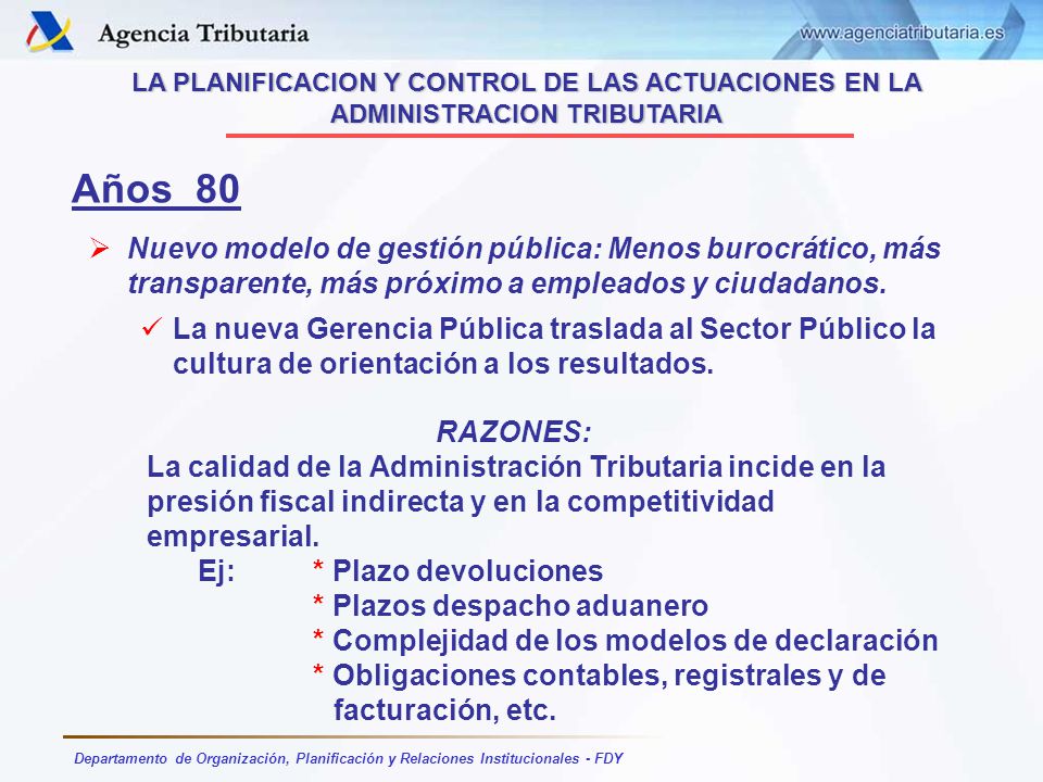 LA PLANIFICACION Y CONTROL DE LAS ACTUACIONES EN LA ADMINISTRACION TRIBUTARIA