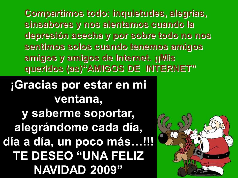 ¡Gracias por estar en mi ventana, TE DESEO UNA FELIZ NAVIDAD 2009