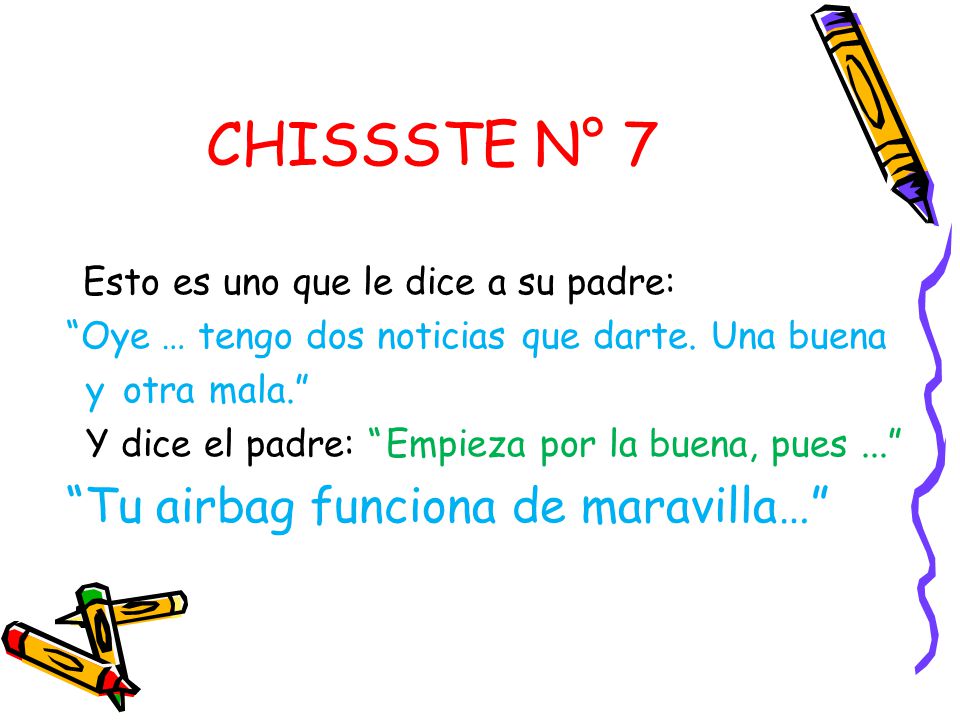 CHISSSTE N° 7 Esto es uno que le dice a su padre: