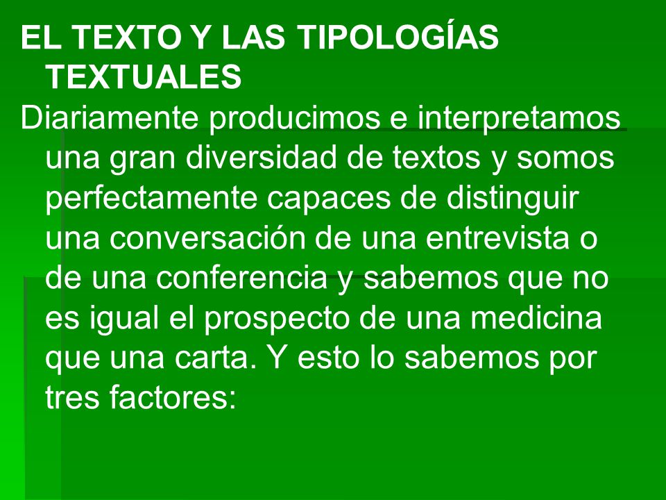 EL TEXTO Y LAS TIPOLOGÍAS TEXTUALES