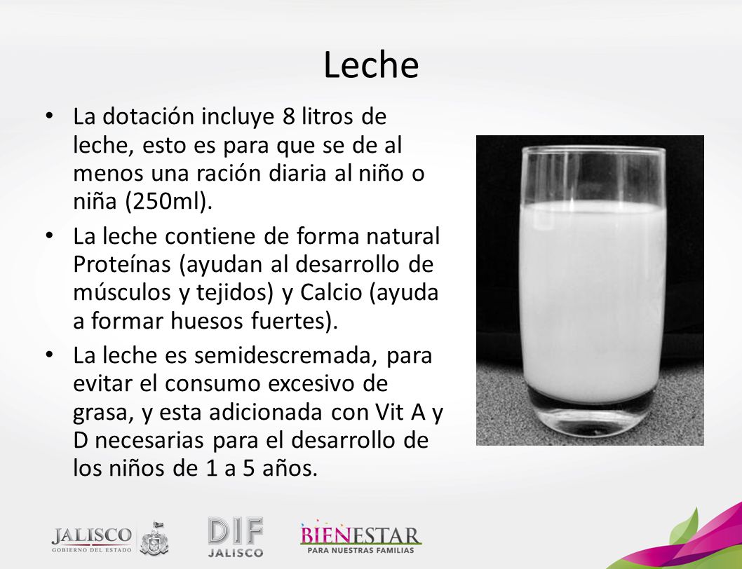 Leche La dotación incluye 8 litros de leche, esto es para que se de al menos una ración diaria al niño o niña (250ml).