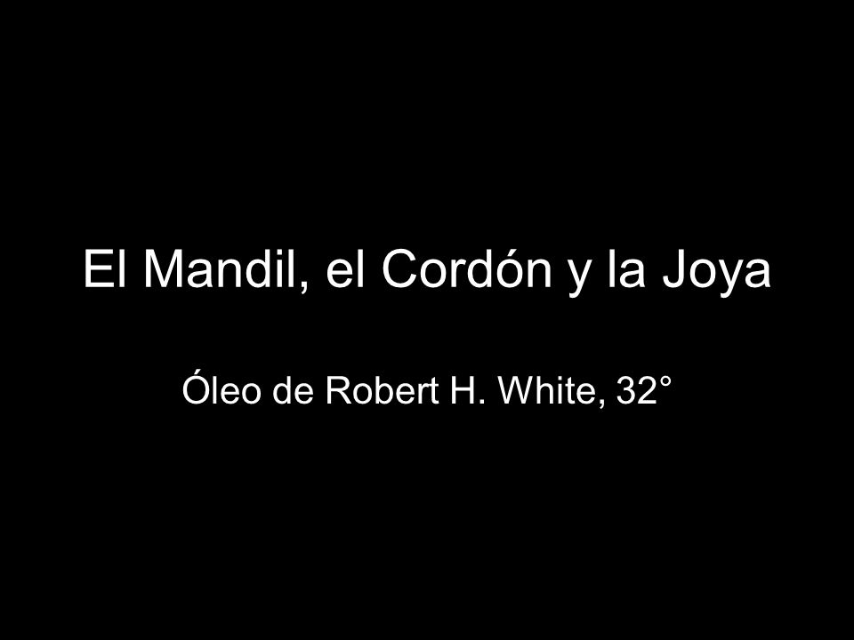 El Mandil, el Cordón y la Joya