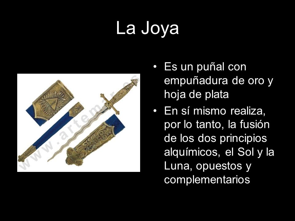 La Joya Es un puñal con empuñadura de oro y hoja de plata