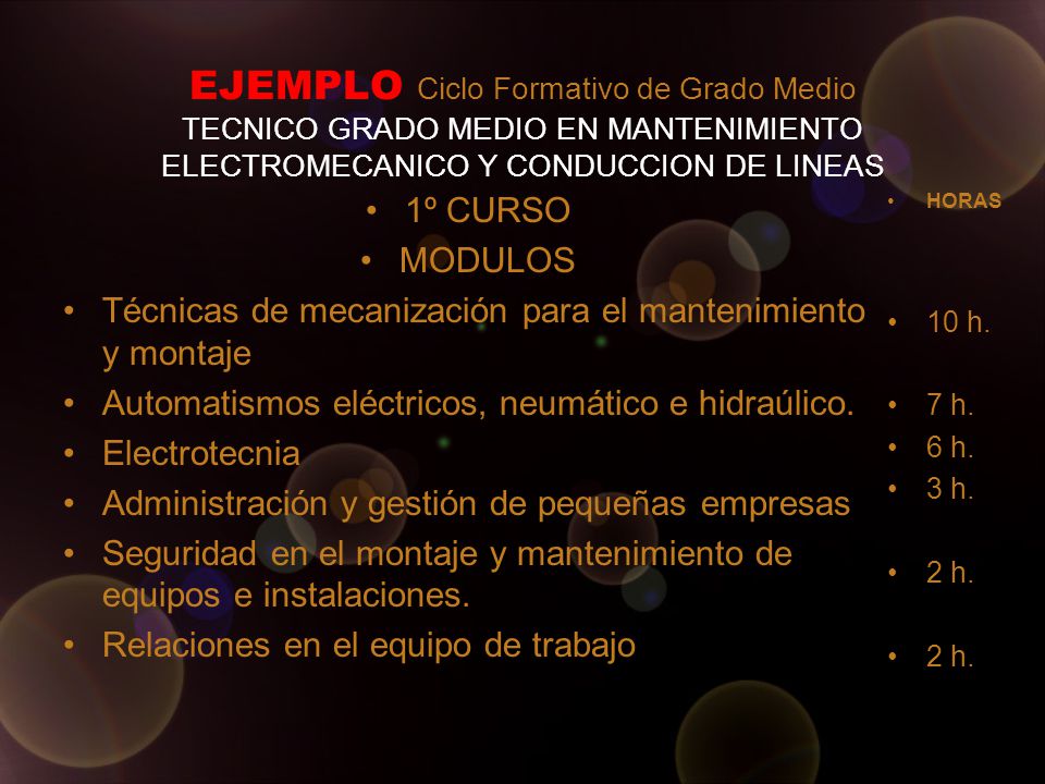 EJEMPLO Ciclo Formativo de Grado Medio TECNICO GRADO MEDIO EN MANTENIMIENTO ELECTROMECANICO Y CONDUCCION DE LINEAS