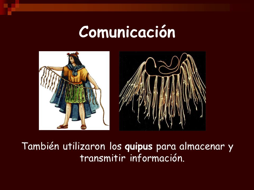 También utilizaron los quipus para almacenar y transmitir información.
