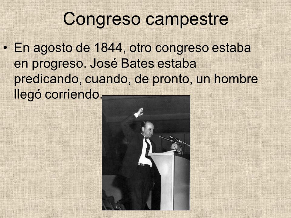 Congreso campestre En agosto de 1844, otro congreso estaba en progreso.
