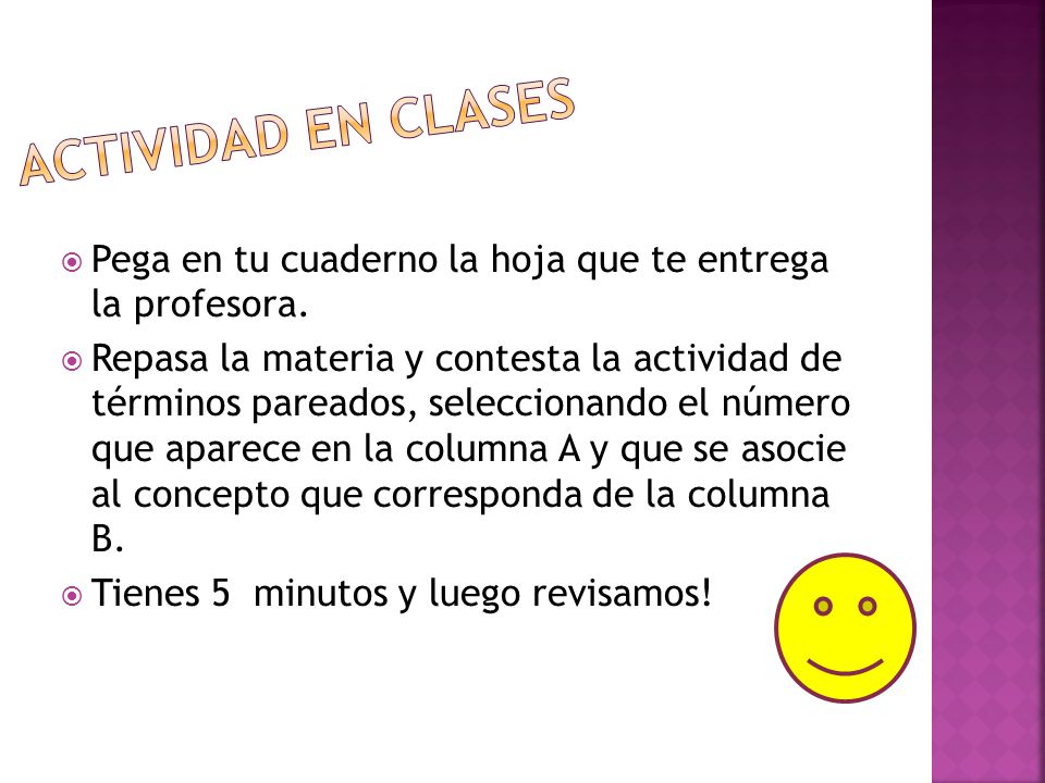 Actividad en clases Pega en tu cuaderno la hoja que te entrega la profesora.