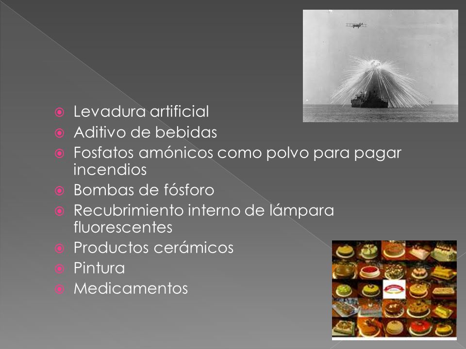 Levadura artificial Aditivo de bebidas. Fosfatos amónicos como polvo para pagar incendios. Bombas de fósforo.