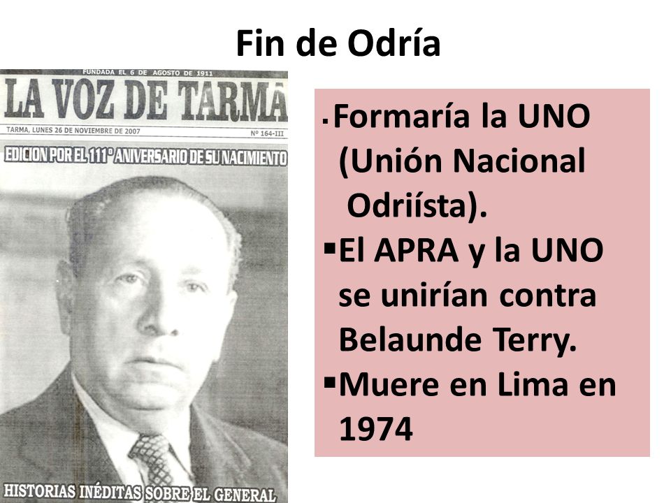 Fin de Odría (Unión Nacional Odriísta). El APRA y la UNO