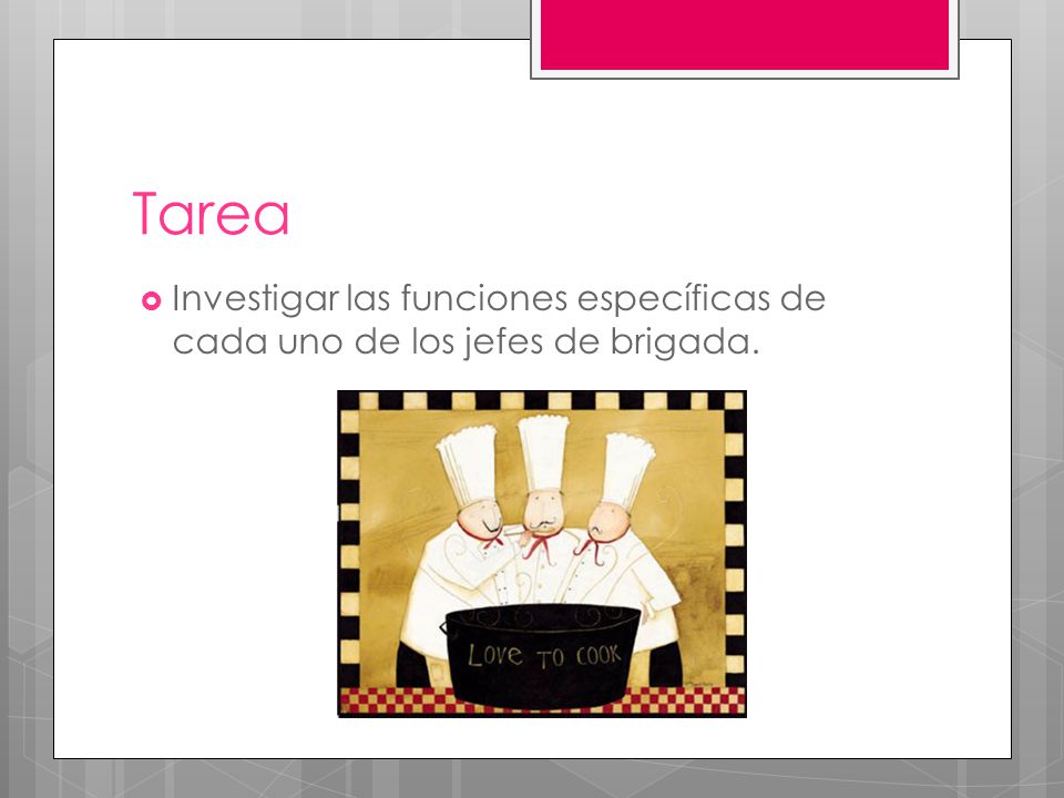 Tarea Investigar las funciones específicas de cada uno de los jefes de brigada.