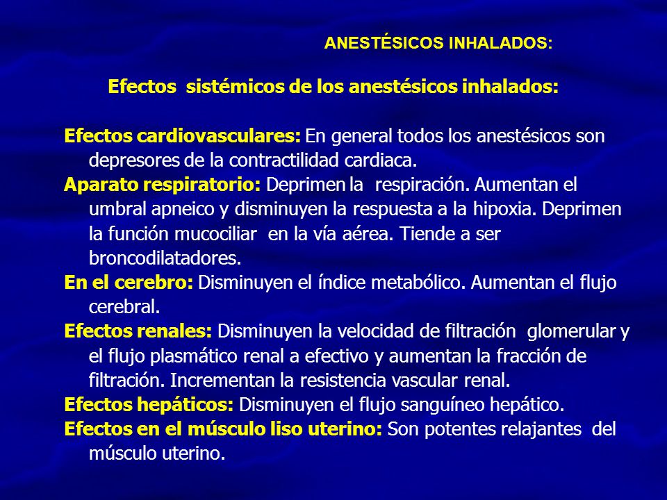 Efectos sistémicos de los anestésicos inhalados: