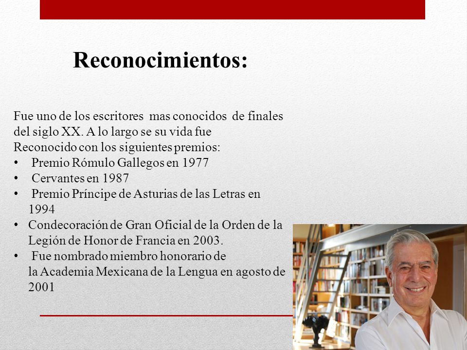 Reconocimientos: Fue uno de los escritores mas conocidos de finales del siglo XX. A lo largo se su vida fue.
