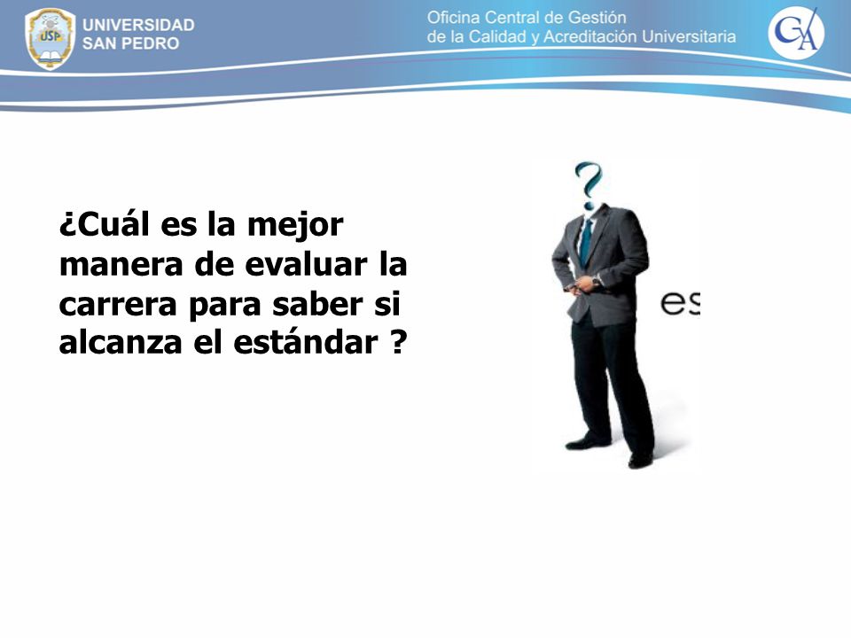 ¿Cuál es la mejor manera de evaluar la carrera para saber si alcanza el estándar