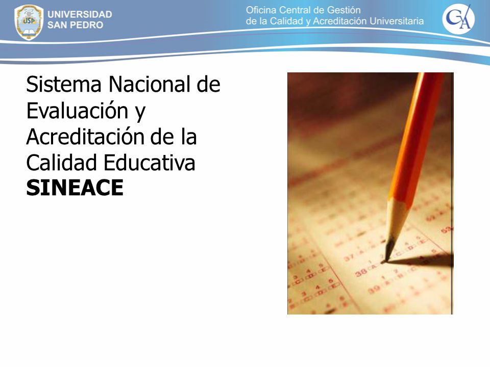 Sistema Nacional de Evaluación y Acreditación de la Calidad Educativa SINEACE