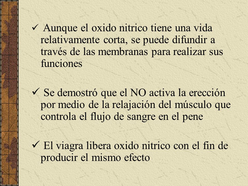 El viagra libera oxido nitrico con el fin de producir el mismo efecto