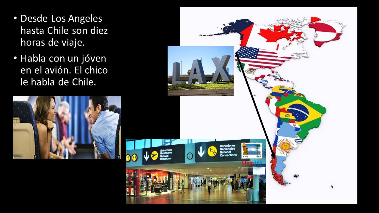 Desde Los Angeles hasta Chile son diez horas de viaje.