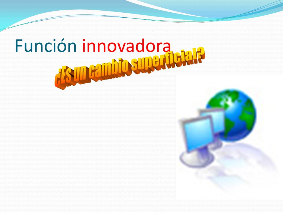 ¿Es un cambio superficial