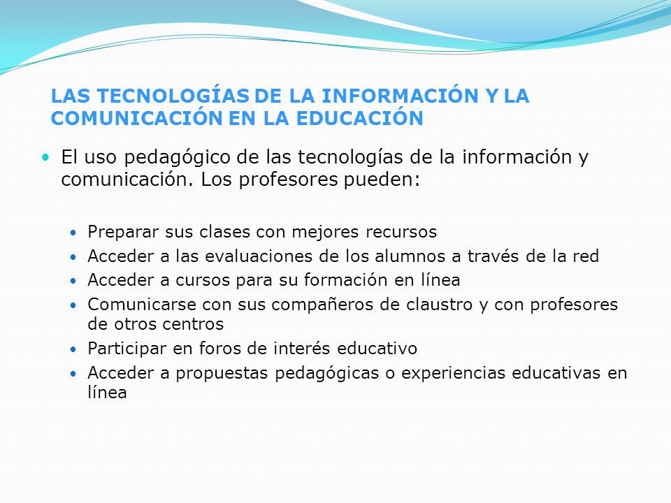 LAS TECNOLOGÍAS DE LA INFORMACIÓN Y LA COMUNICACIÓN EN LA EDUCACIÓN