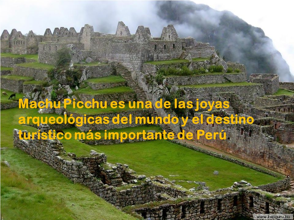 Machu Picchu es una de las joyas arqueológicas del mundo y el destino turístico más importante de Perú.