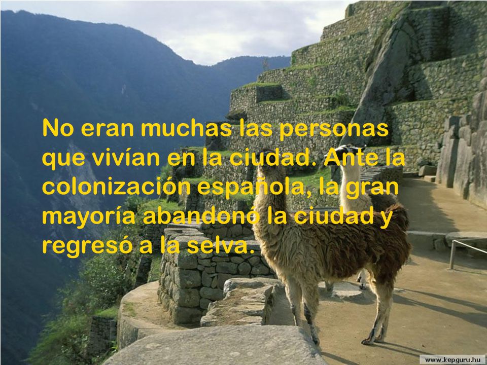 No eran muchas las personas que vivían en la ciudad