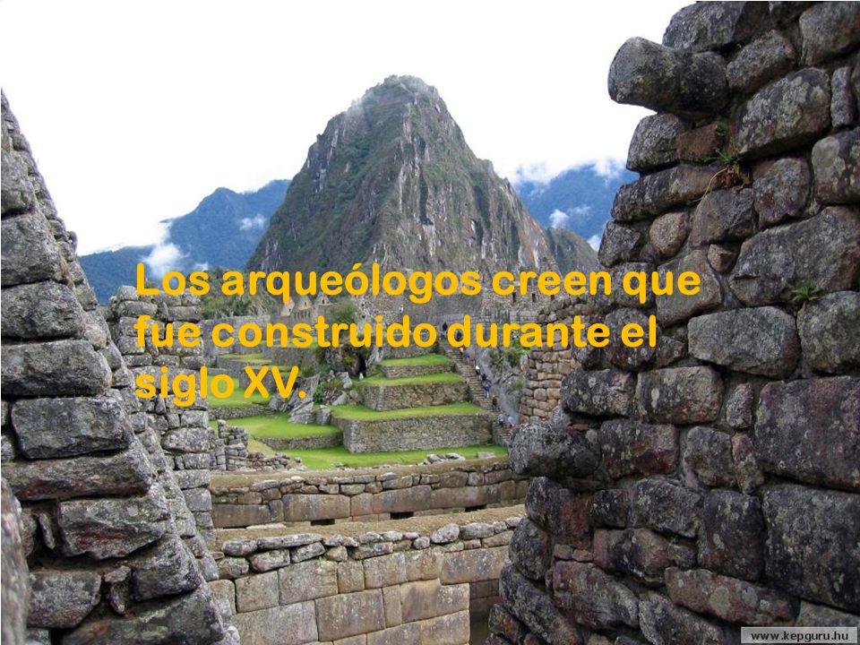 Los arqueólogos creen que fue construido durante el siglo XV.