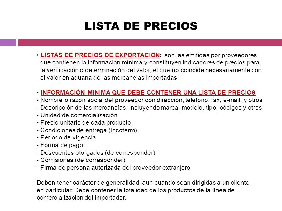 LISTA DE PRECIOS LISTAS DE PRECIOS DE EXPORTACIÓN: son las emitidas por proveedores.