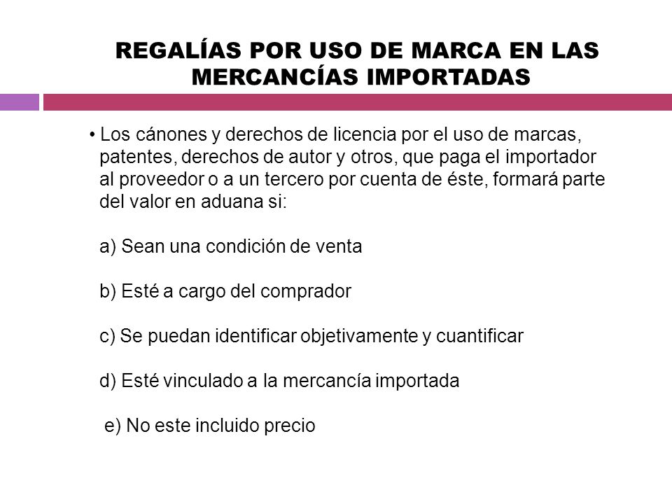 REGALÍAS POR USO DE MARCA EN LAS MERCANCÍAS IMPORTADAS