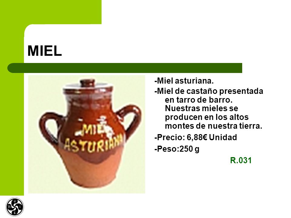 MIEL -Miel asturiana. -Miel de castaño presentada en tarro de barro. Nuestras mieles se producen en los altos montes de nuestra tierra.