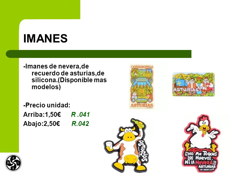 IMANES -Imanes de nevera,de recuerdo de asturias,de silicona.(Disponible mas modelos) -Precio unidad: