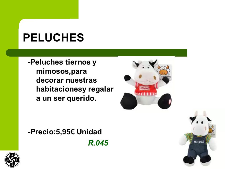 PELUCHES -Peluches tiernos y mimosos,para decorar nuestras habitacionesy regalar a un ser querido.