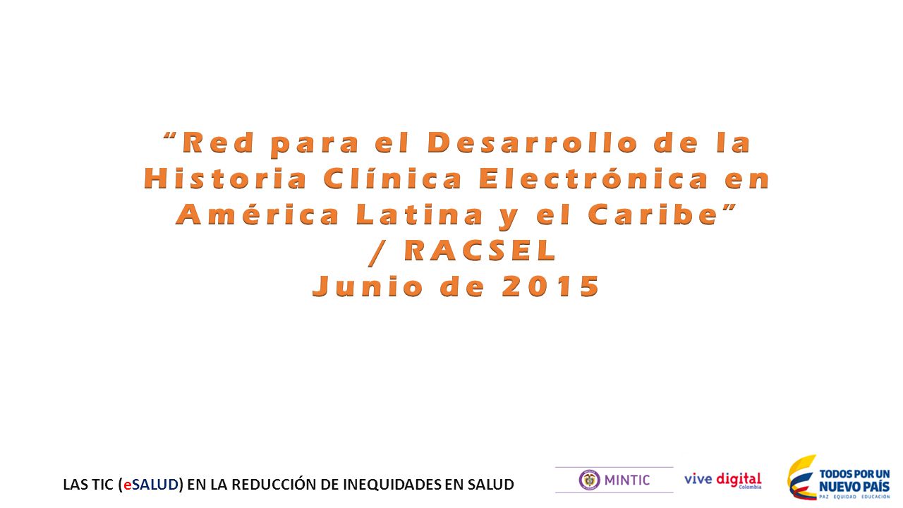 Red para el Desarrollo de la Historia Clínica Electrónica en América Latina y el Caribe