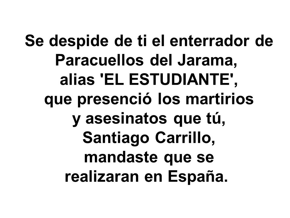 Se despide de ti el enterrador de Paracuellos del Jarama,